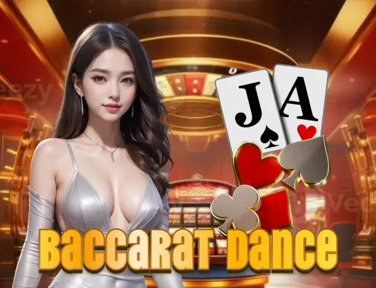 Baccarat Dance