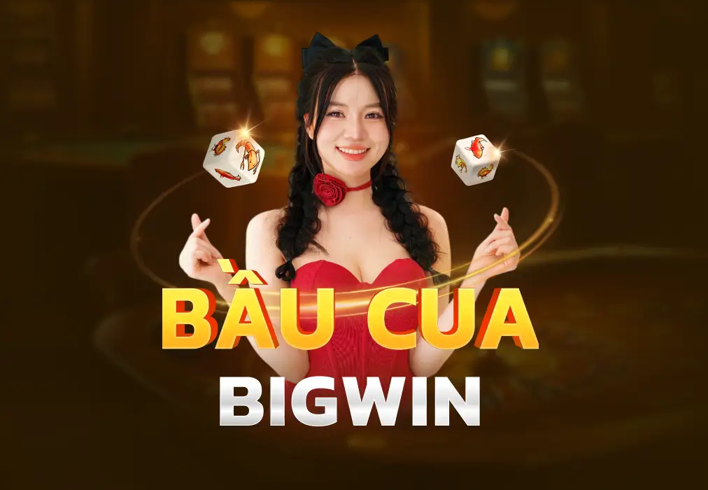 Bầu Cua BigWin